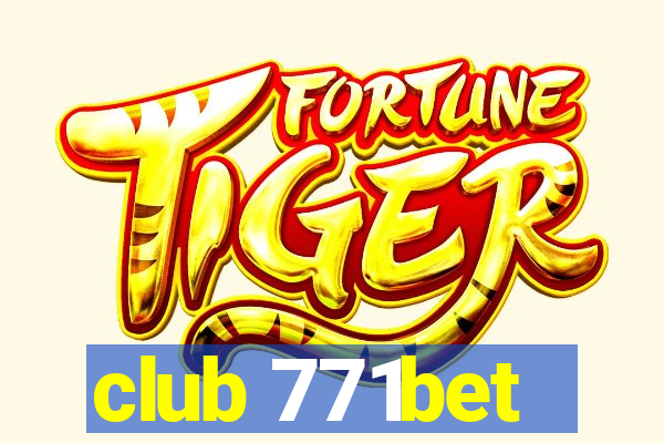 club 771bet